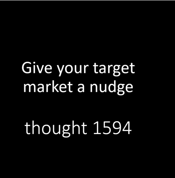Give your target market a nudge