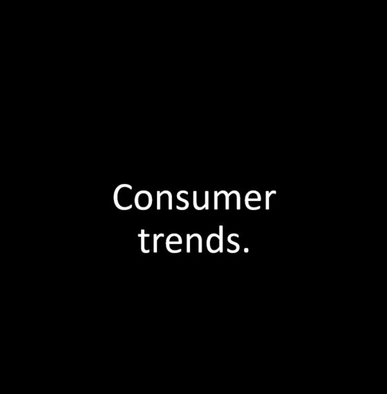 FIVE PLUS CONSUMER TRENDS IN 2023